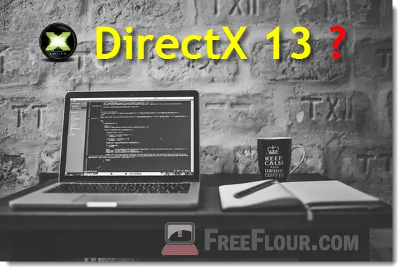 Download Directx 13 will it exist