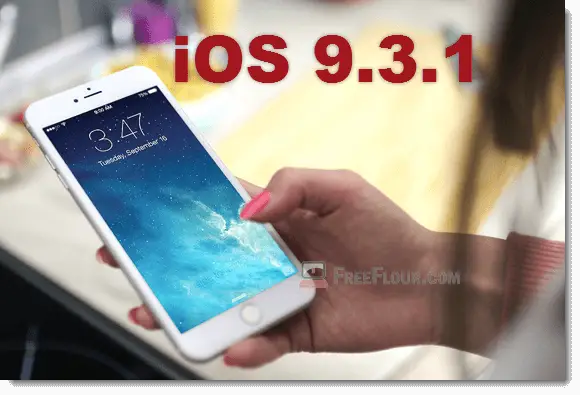 Download iOS 9.3.1 IPSW links iPhone 6s 6 Plus SE iPad Pro