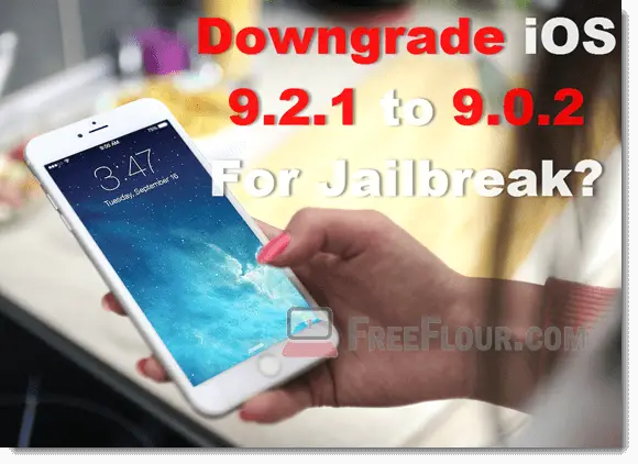 How to Downgrade iOS 9.2.1 to iOS 9.0.2 9.0 for Jailbreak