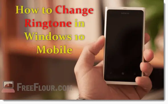 change ringtone in windows 10 mobile