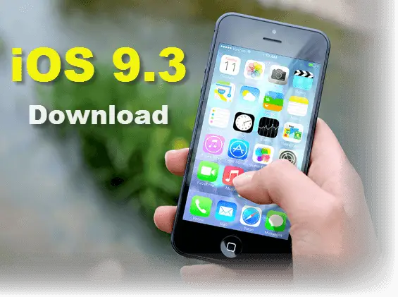 iOS 9.3 Download Link IPSW iPhone 6 6s Plus 5s iPad Pro Air